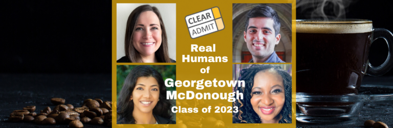 Real Humans Of MBA Students: Georgetown McDonough MBA Class Of 2023 ...