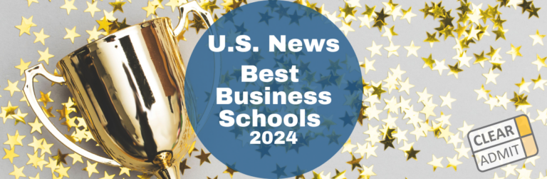 U.S. News MBA Ranking 2024 | Clear Admit