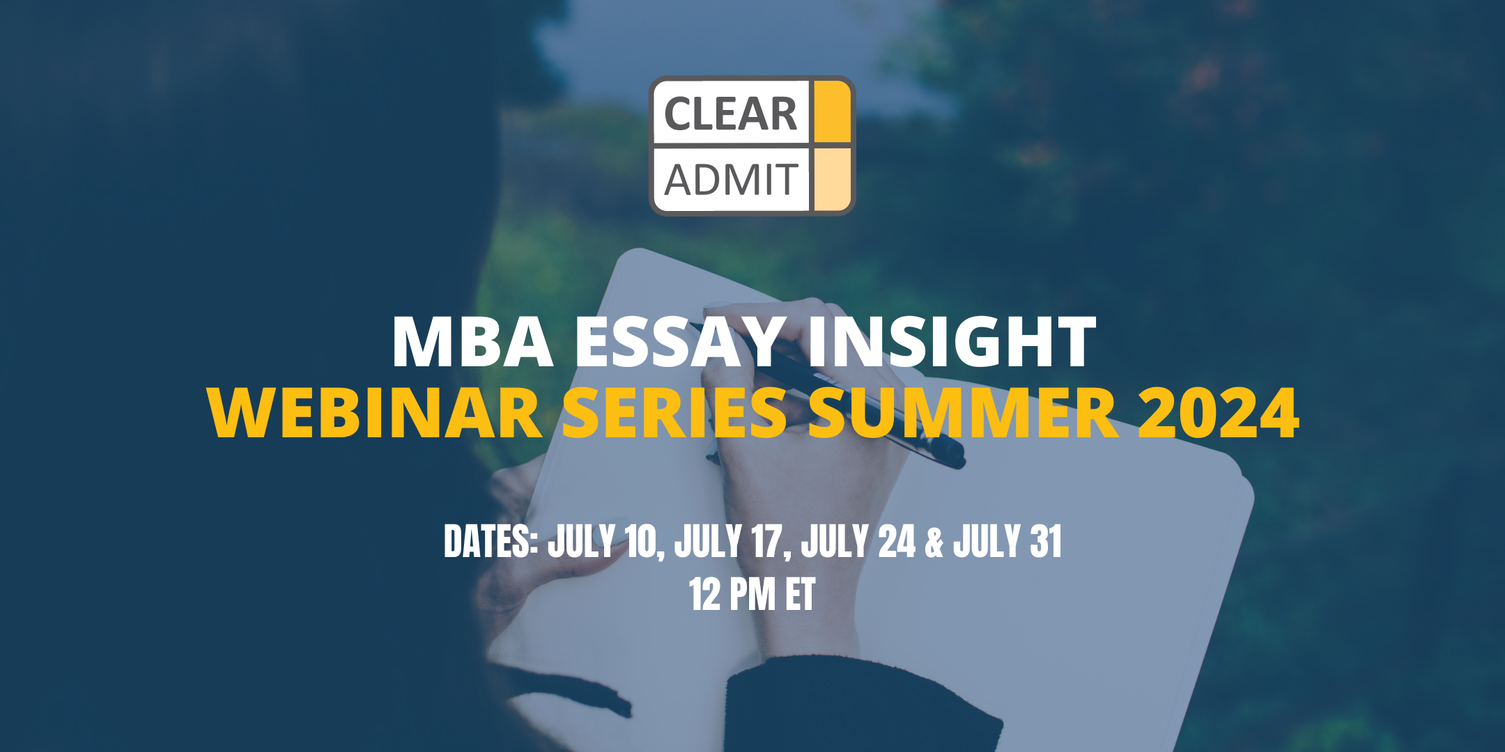 Image for MBA Essay Insight Webinar Series Summer 2024