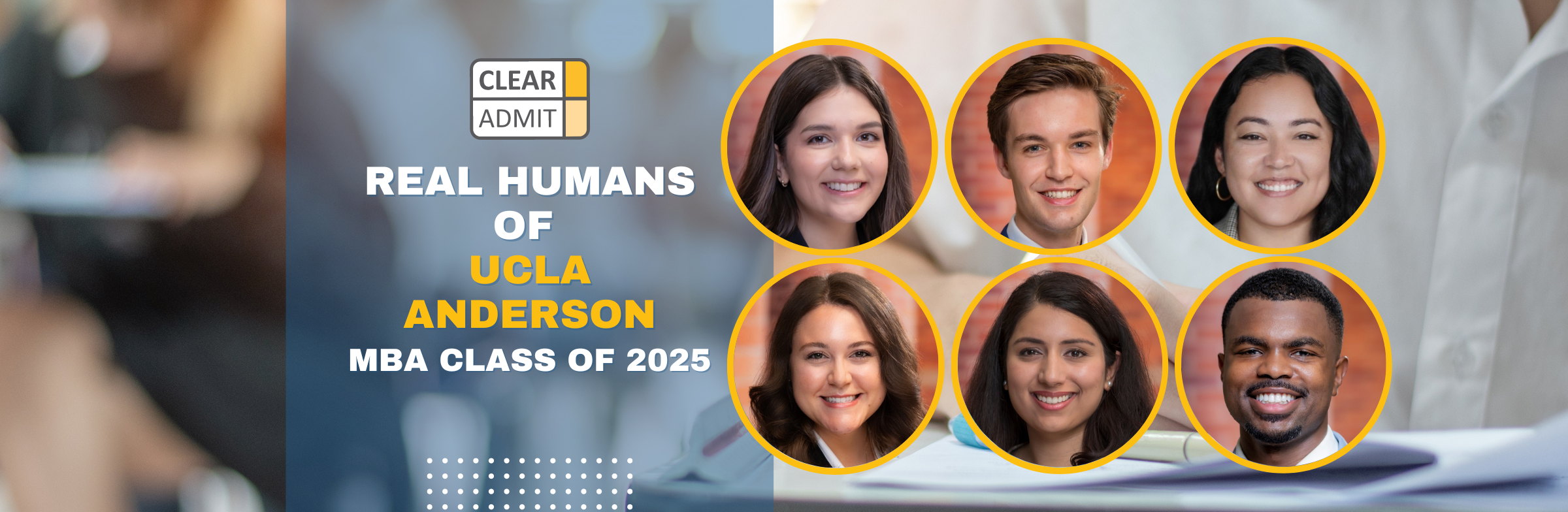 Image for Real Humans of the UCLA Anderson MBA Class of 2025