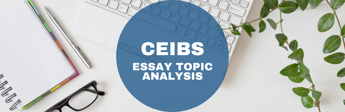 ceibs mba essay tips