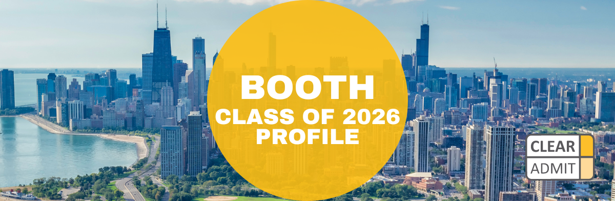 Image for Chicago Booth MBA Class of 2026 Profile: Higher App Volume, Robust Diversity