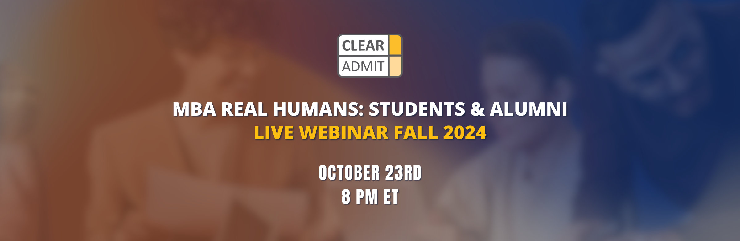 Image for MBA Real Humans: Students & Alumni – LIVE Webinar 2024