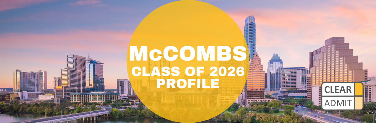 Image for Texas McCombs MBA Class of 2026 Profile