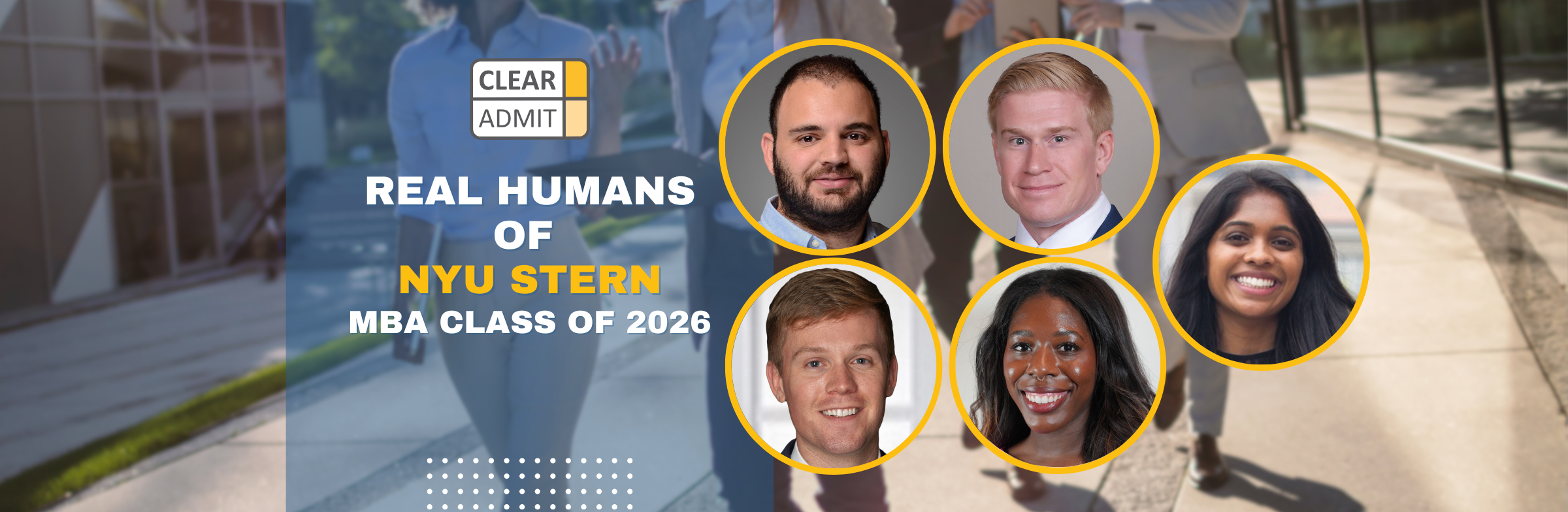 Image for Real Humans Profile: The NYU Stern MBA Class of 2026