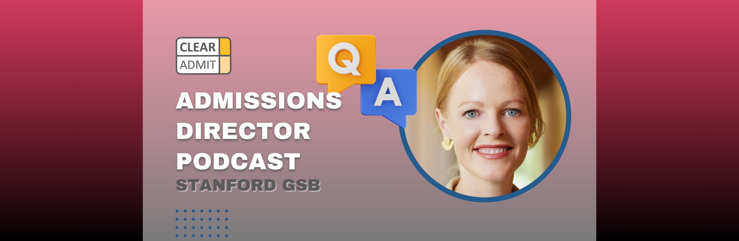 Image for Episode 399: Admissions Director Q&A with Stanford GSB’s Erin Nixon