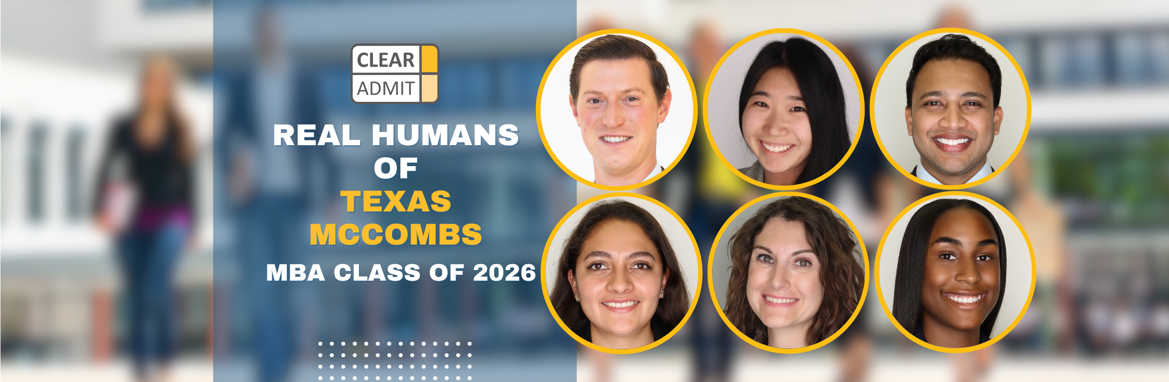 Image for Real Humans of the Texas McCombs MBA Class of 2026