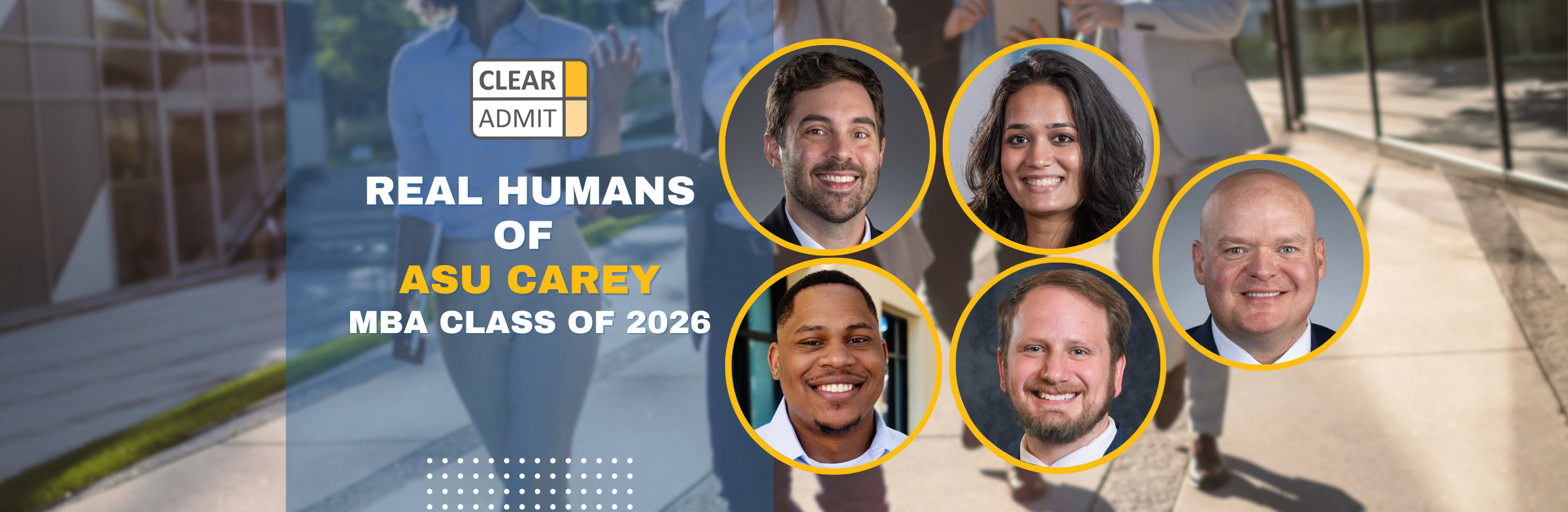 Image for Real Humans of ASU Carey’s MBA Class of 2026