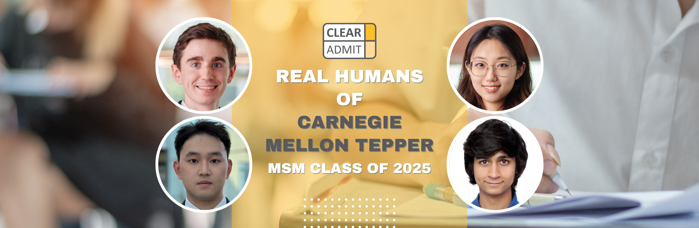 Image for Real Humans of the Carnegie Mellon Tepper MSM Class of 2025