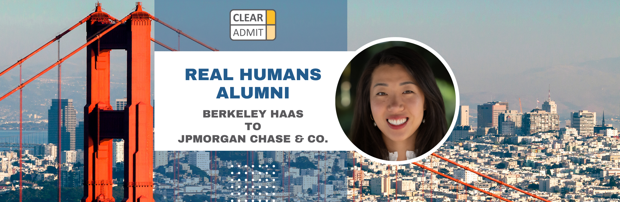 Image for Real Humans of JPMorgan Chase & Co.: Denise Liu, Berkeley Haas MBA/MPH ’23, Investment Banking Associate